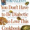 Tom's Cookbook: You Don't Have to Be Diabetic to Love This Cookbook